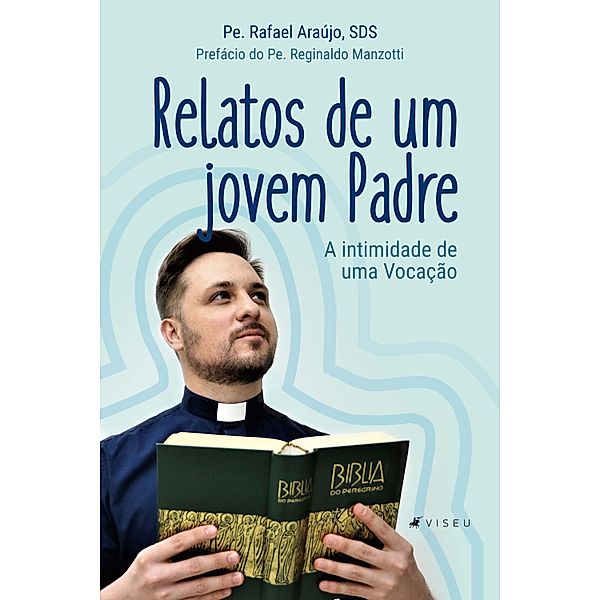 Relatos de um jovem Padre, SDS Pe. Rafael Araújo