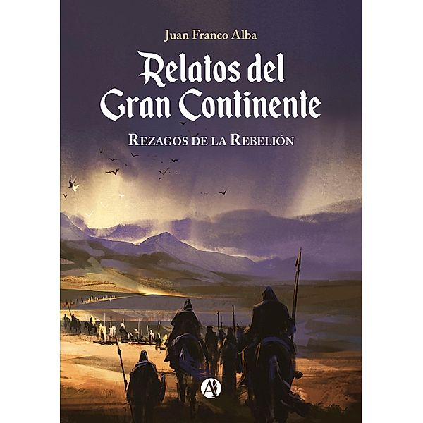 Relatos del Gran Continente, Juan Franco Alba