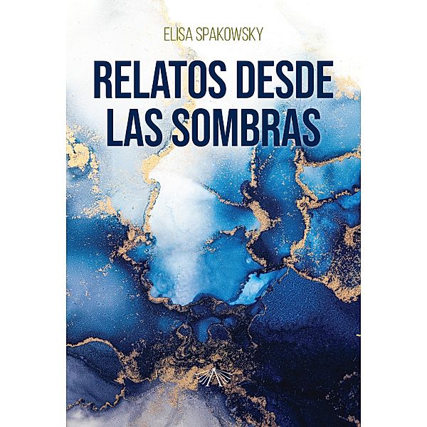 Relatos desde las sombras, Elisa Spakowsky