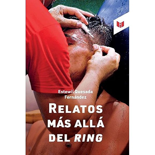 Relatos más allá del ring, Estewil Quesada Fernandez