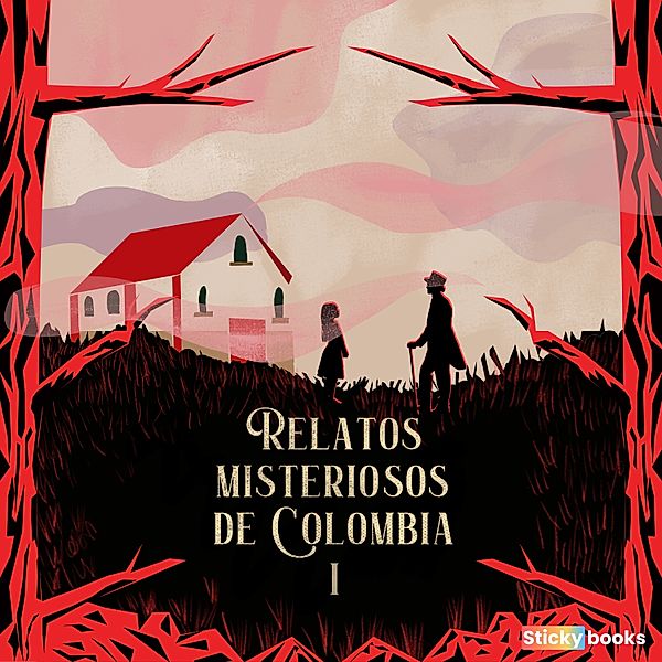 Relatos misteriosos de Colombia 1, Diana Carolina Hernández, Mauricio Manjarrés Caicedo