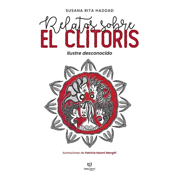 Relatos sobre el clitoris, Susana Rita Haddad