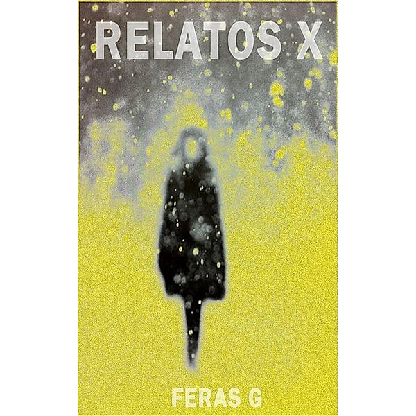 Relatos X, Feras G