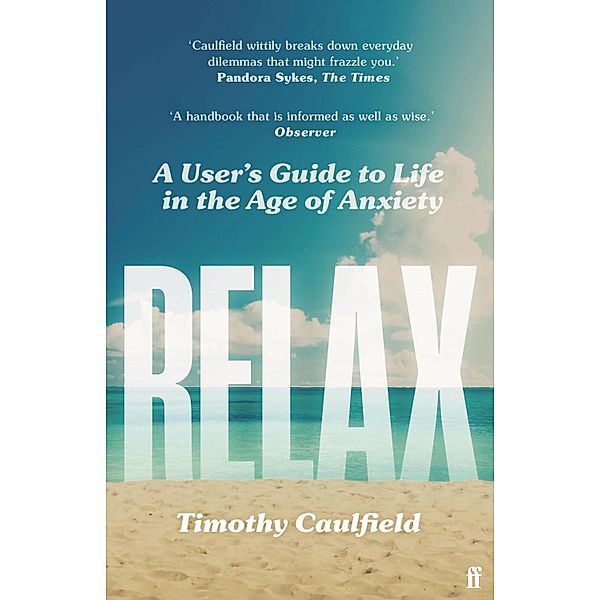 Relax, Timothy Caulfield