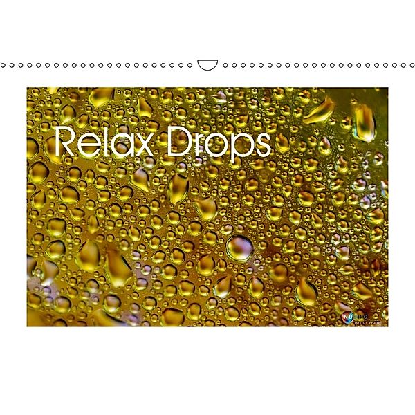 Relax Drops (Wall Calendar 2018 DIN A3 Landscape), Nihat Uysal