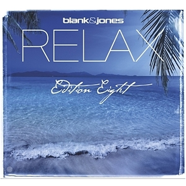 Relax Edition 8 (Eight), Blank & Jones