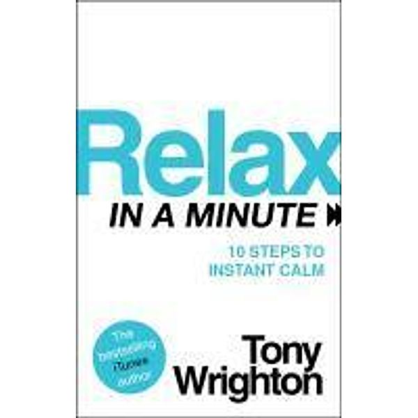 Relax in a Minute, Tony Wrighton