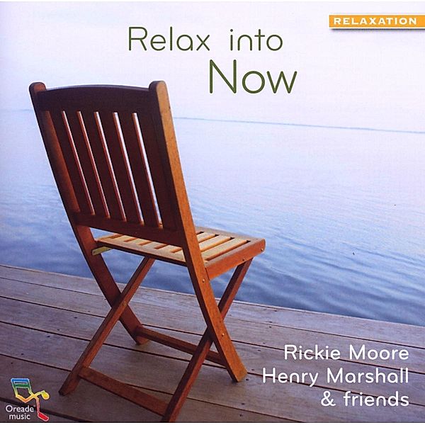 Relax Into Now, Rickie Moore, Henry Marshall