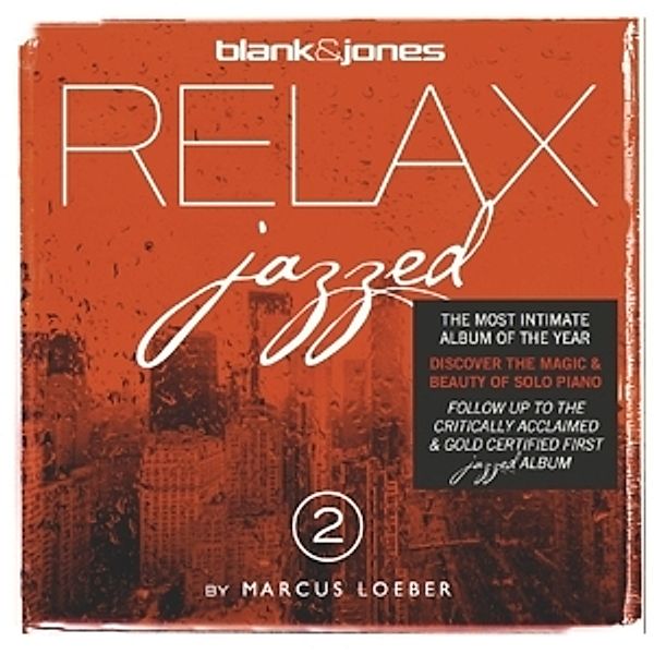 Relax Jazzed  2, Blank & Jones, Marcus Loeber