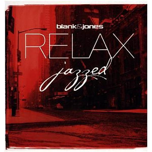 Relax Jazzed (Ltd Deluxe Vinyl Incl.Bonus Track/+, Blank & Jones