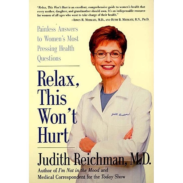 Relax, This Won't Hurt, Judith Reichman