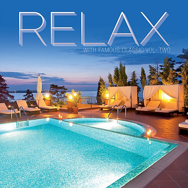 Relax With Famous Classic Ii, Diverse Interpreten