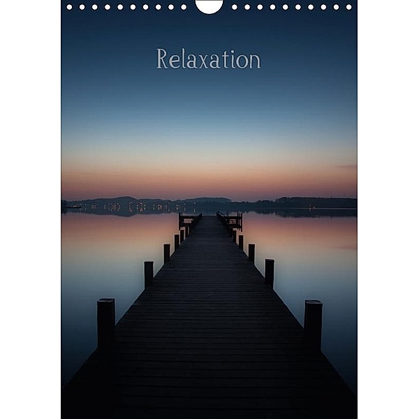 Relaxation - Organizer / UK-Version (Wall Calendar 2017 DIN A4 Portrait), Ralf Kaiser