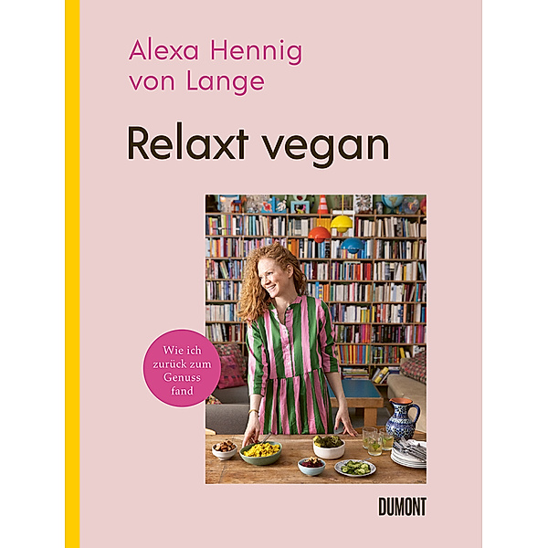Relaxt vegan, Alexa Hennig Von Lange