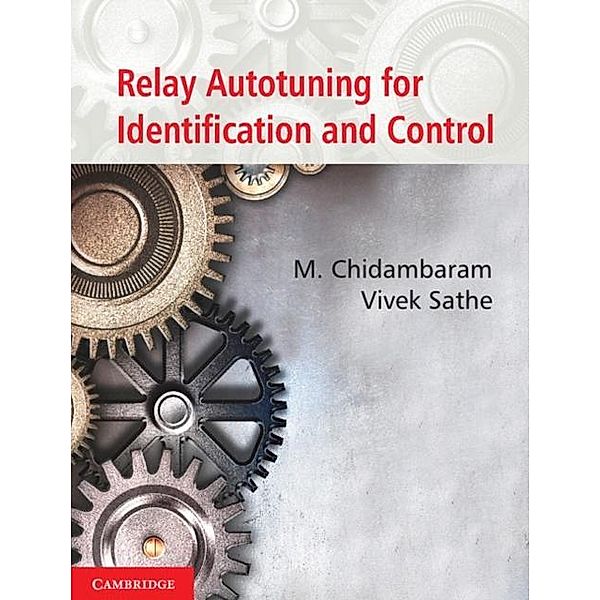 Relay Autotuning for Identification and Control, M. Chidambaram