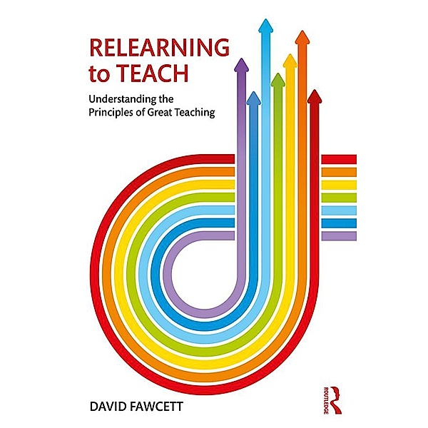 Relearning to Teach, David Fawcett