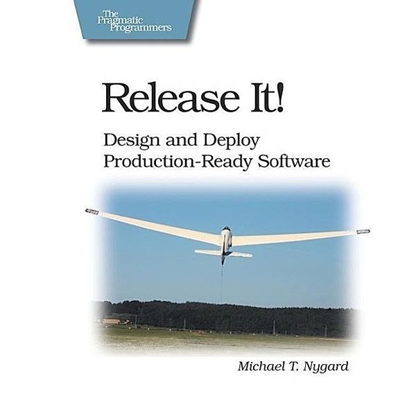 Release It!, Michael T. Nygard