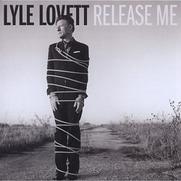Release Me, Lyle Lovett
