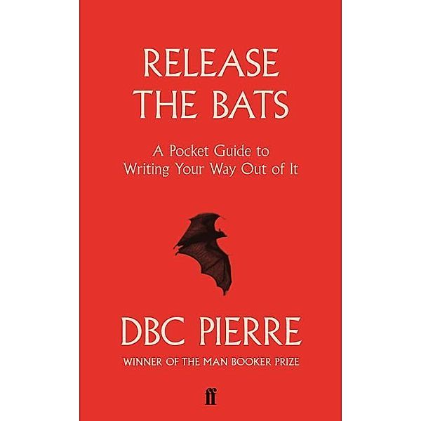 Release the Bats, D. B. C. Pierre, DBC Pierre