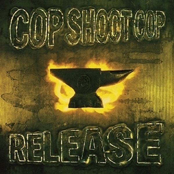 Release (Vinyl), Cop Shoot Cop