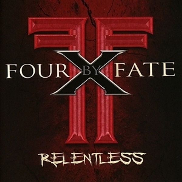 Relentless, Four By Fate