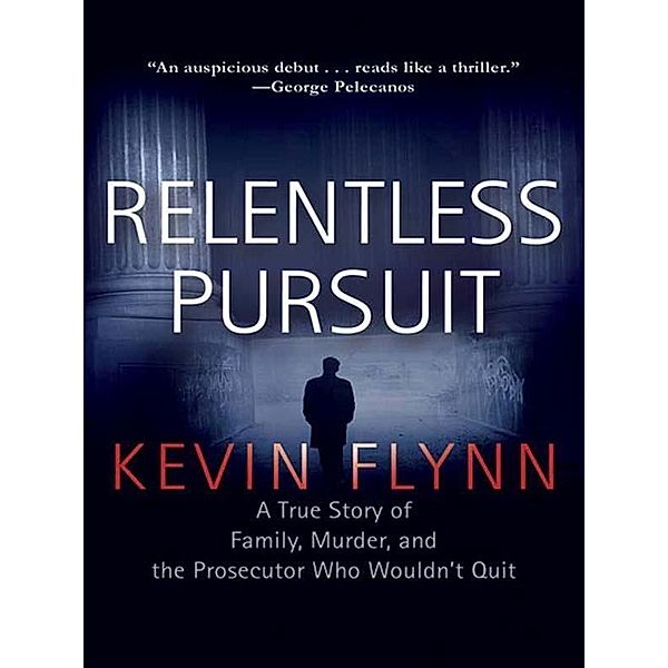 Relentless Pursuit, Kevin Flynn