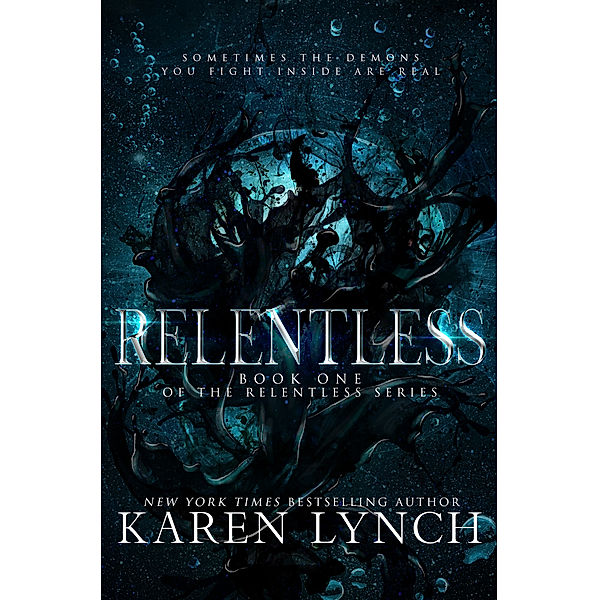 Relentless: Relentless, Karen Lynch
