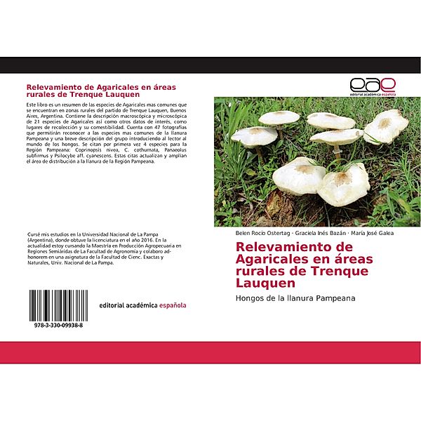 Relevamiento de Agaricales en áreas rurales de Trenque Lauquen, Belen Rocío Ostertag, Graciela Inés Bazán, María José Galea