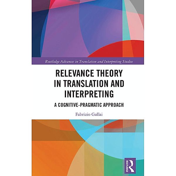 Relevance Theory in Translation and Interpreting, Fabrizio Gallai