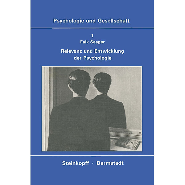 Relevanz und Entwicklung der Psychologie, F. Seeger