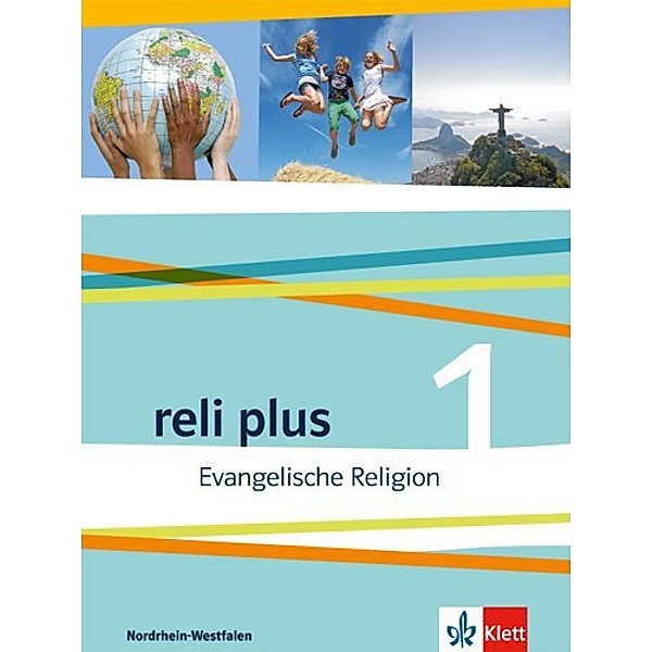reli plus. Ausgabe ab 2013 / reli plus 1. Ausgabe Nordrhein-Westfalen