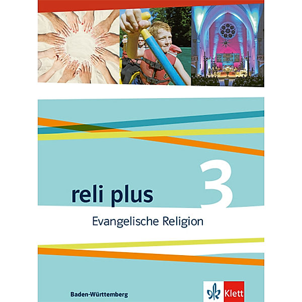 reli plus. Ausgabe ab 2017 / reli plus 3. Ausgabe Baden-Württemberg