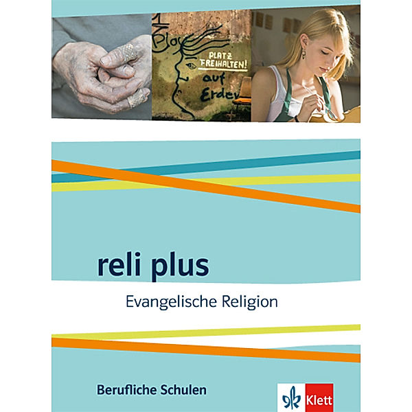 reli plus. Ausgabe ab 2017 / reli plus. Evangelische Religion. Ausgabe Berufliche Schulen