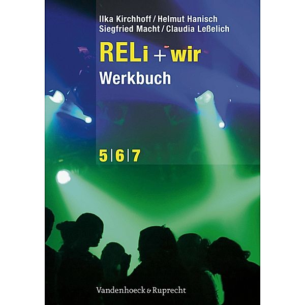 RELi + wir. Werkbuch, Helmut Hanisch, Ilka Kirchhoff, Siegfried Macht, Claudia Lesselich