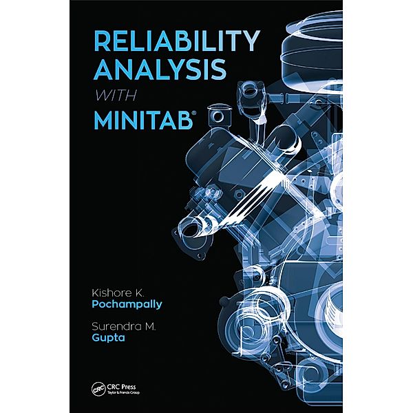 Reliability Analysis with Minitab, Kishore Kumar Pochampally, Surendra M. Gupta