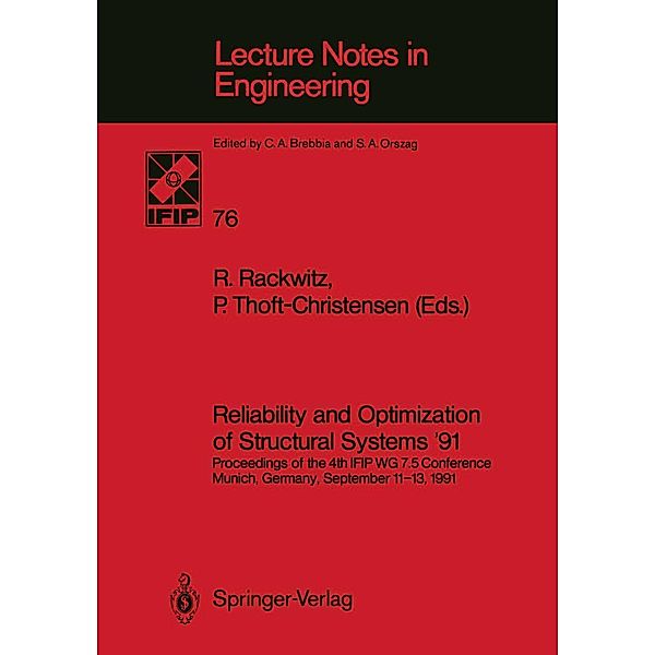 Reliability and Optimization of Structural Systems '91 / Lecture Notes in Engineering Bd.76