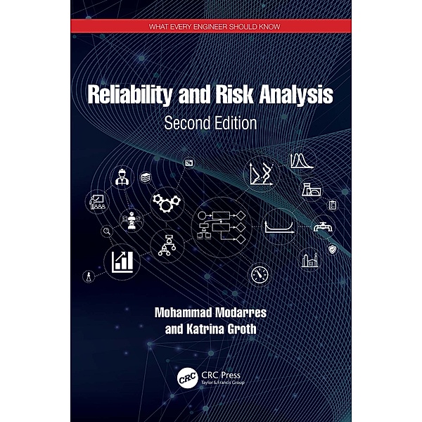 Reliability and Risk Analysis, Mohammad Modarres, Katrina Groth