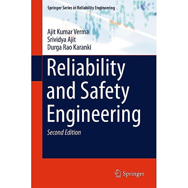 Reliability and Safety Engineering / Springer Series in Reliability Engineering, Ajit Kumar Verma, Srividya Ajit, Durga Rao Karanki