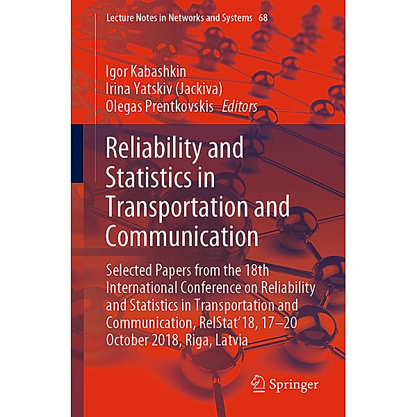 Reliability and Statistics in Transportation and Communication