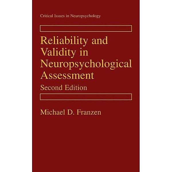 Reliability and Validity in Neuropsychological Assessment, Michael D. Franzen