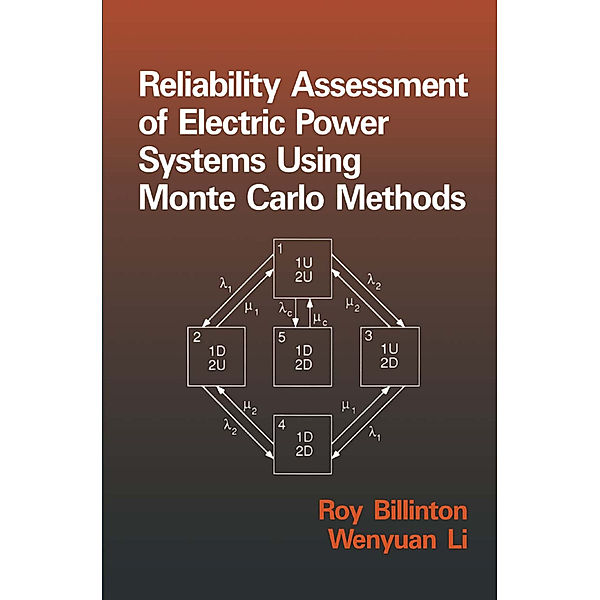 Reliability Assessment of Electric Power Systems Using Monte Carlo Methods, Billinton, W. Li
