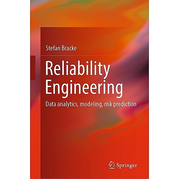 Reliability Engineering, Stefan Bracke