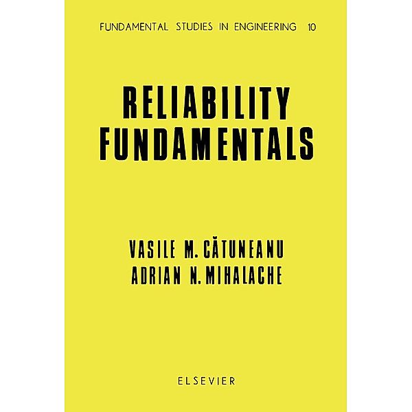 Reliability Fundamentals, V. M. Catuneanu, A. N. Mihalache