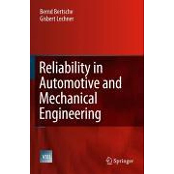 Reliability in Automotive and Mechanical Engineering / VDI-Buch, Bernd Bertsche