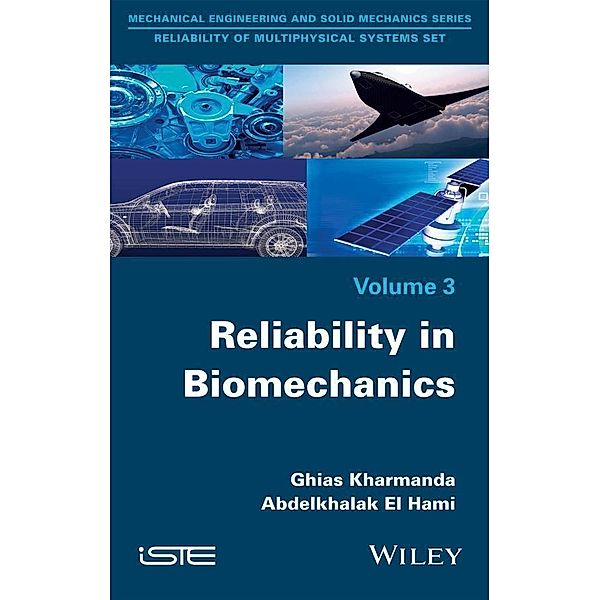 Reliability in Biomechanics, Ghias Kharmanda, Abdelkhalak El Hami