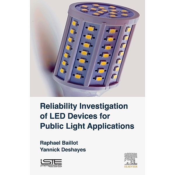 Reliability Investigation of LED Devices for Public Light Applications, Raphael Baillot, Yannick Deshayes