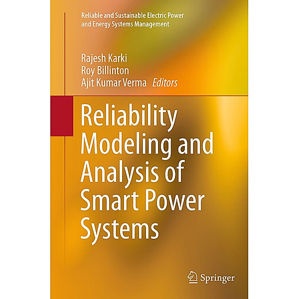 Reliability Modeling and Analysis of Smart Power Systems