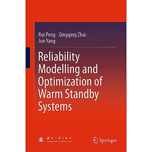 Reliability Modelling and Optimization of Warm Standby Systems, Rui Peng, Qingqing Zhai, Jun Yang