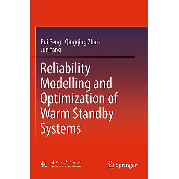 Reliability Modelling and Optimization of Warm Standby Systems, Rui Peng, Qingqing Zhai, Jun Yang