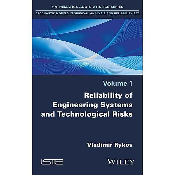 Reliability of Engineering Systems and Technological Risk, Vladimir Rykov